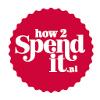 How 2 Spend It
