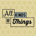 All Kinds of Things BLOG